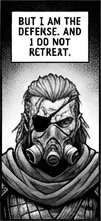 "But I am the defense, and I do not retreat."